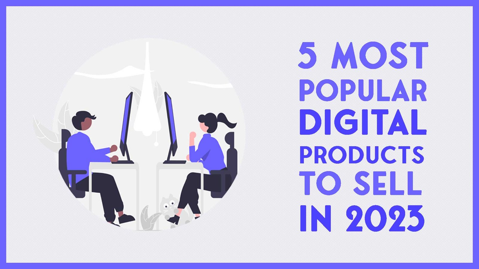 5 Most Popular Digital Products To Sell In 2023 AppDeel