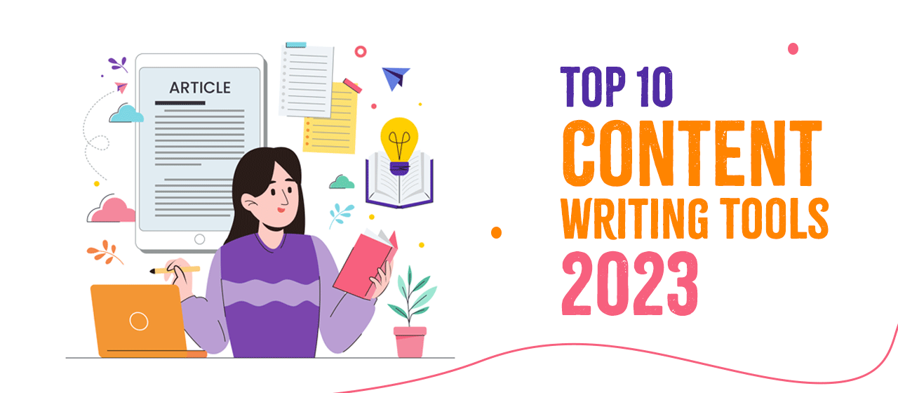 Top 10 Content Writing Tools 2023
